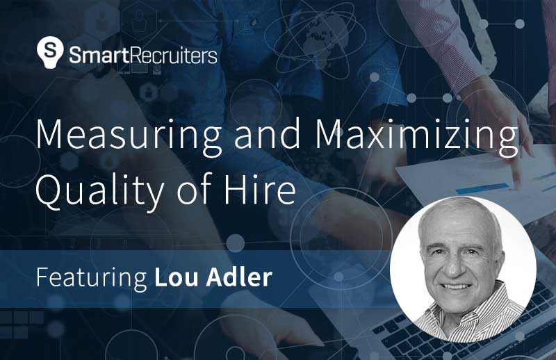 Measuring & Maximizing Quality of Hire