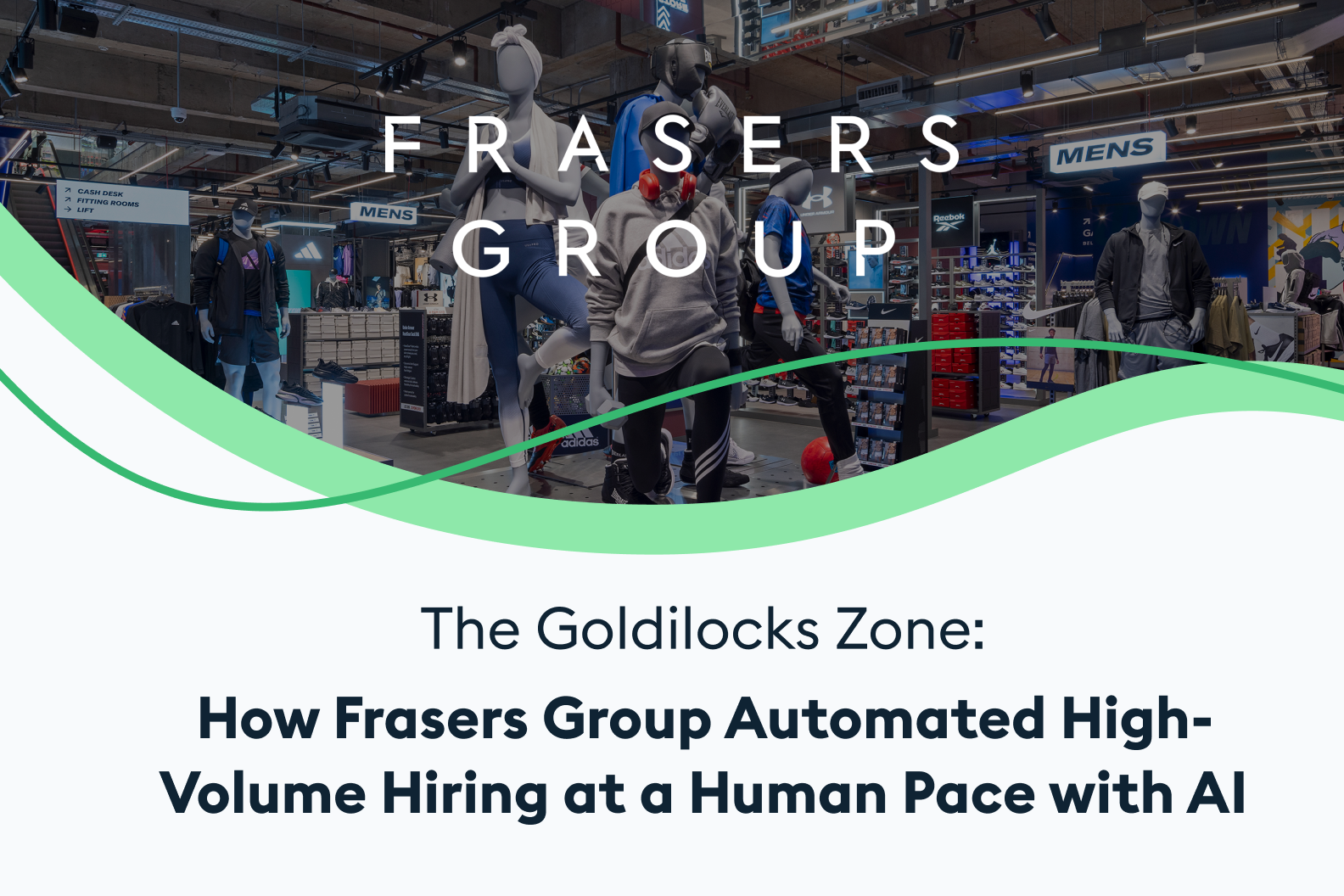 How Frasers Group Automated High-Volume Hiring at a Human Pace with AI